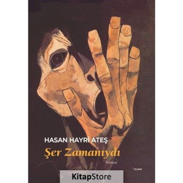 Şer Zamanıydı - Hasan Hayri Ateş