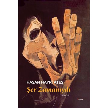 Şer Zamanıydı - Hasan Hayri Ateş