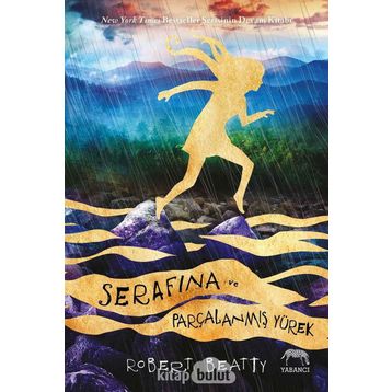 Serafina ve Parçalanmış Yürek - Robert Beatty
