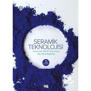 Seramik Teknolojisi - Ateş Arcasoy