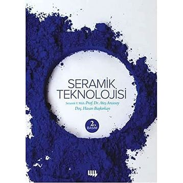 Seramik Teknolojisi - Ateş Arcasoy