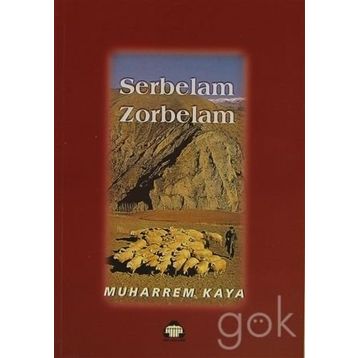 Serbelam Zorbelam - Muharrem Kaya