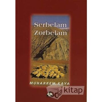 Serbelam Zorbelam - Muharrem Kaya