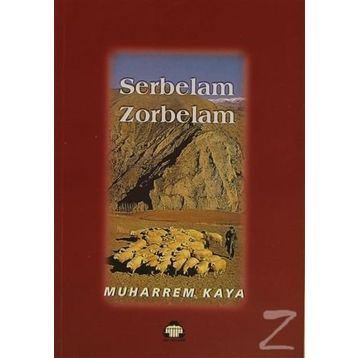 Serbelam Zorbelam - Muharrem Kaya