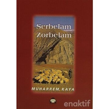 Serbelam Zorbelam - Muharrem Kaya