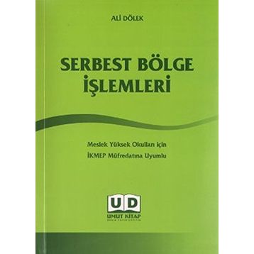 Serbest Bölge İşlemleri - Ali Dölek