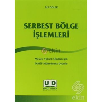 Serbest Bölge İşlemleri - Ali Dölek