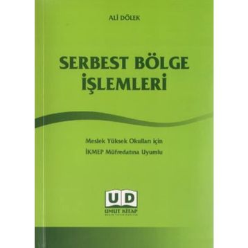 Serbest Bölge İşlemleri - Ali Dölek