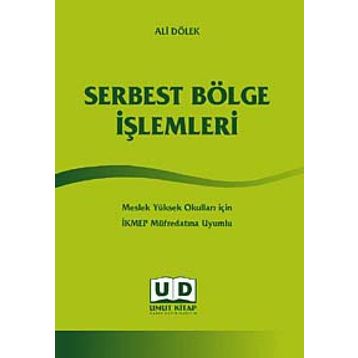 Serbest Bölge İşlemleri - Ali Dölek