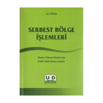 Serbest Bölge İşlemleri - Ali Dölek