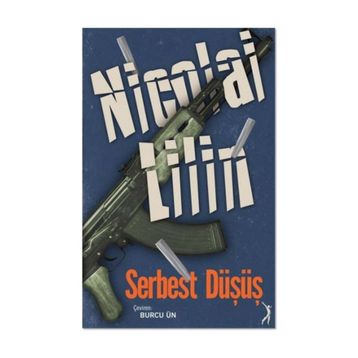Serbest Düşüş - Nicolai Lilin