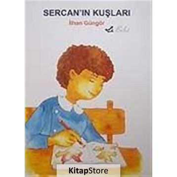 Sercan´ın Kuşları - İlhan Güngör