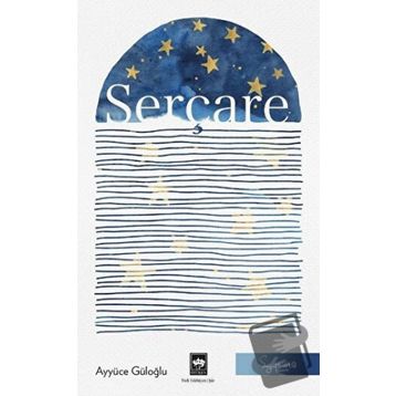 Serçare Ayyüce Güloğlu