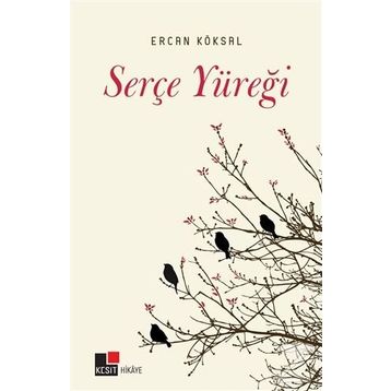 Serçe Yüreği - Ercan Köksal