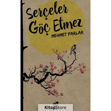 Serçeler Göç Etmez - Mehmet Parlar