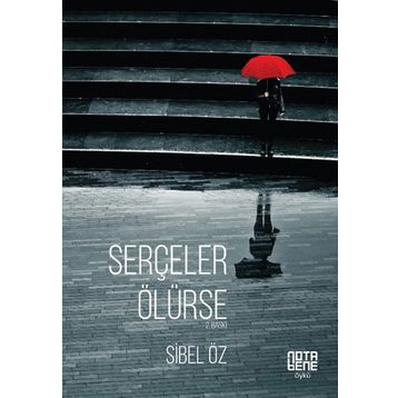 SERÇELER ÖLÜRSE - SIBEL ÖZ