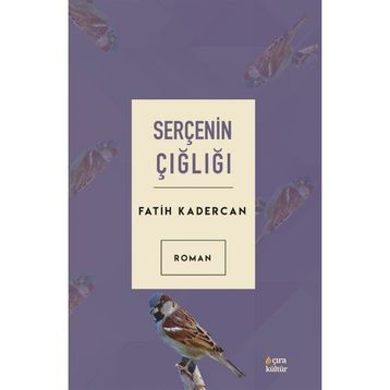 Serçenin Çığlığı Fatih Kadercan