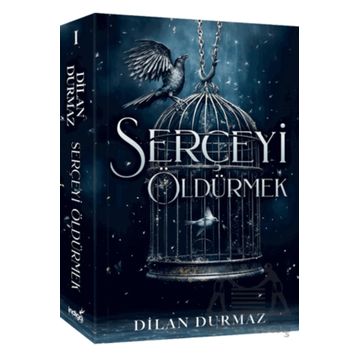 Serçeyi Öldürmek Dilan Durmaz