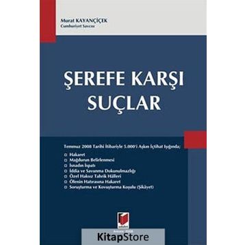 ŞEREFE KARŞI SUÇLAR - MURAT KAYANÇİÇEK