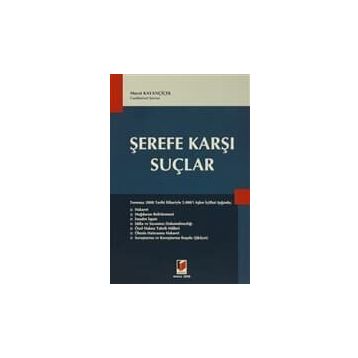 ŞEREFE KARŞI SUÇLAR - MURAT KAYANÇİÇEK