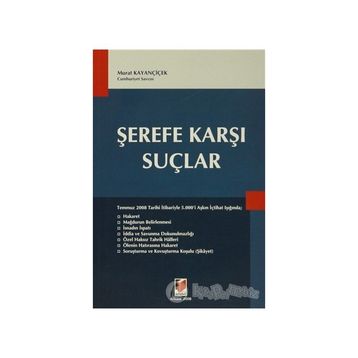 ŞEREFE KARŞI SUÇLAR - MURAT KAYANÇİÇEK