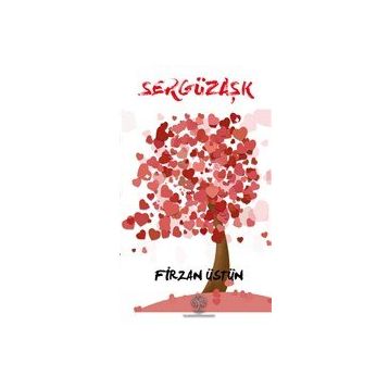 Sergüzaşk - Firzan Üstün