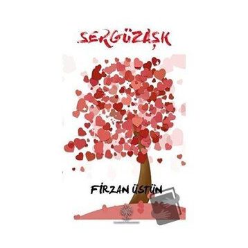 Sergüzaşk - Firzan Üstün