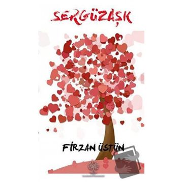 Sergüzaşk - Firzan Üstün