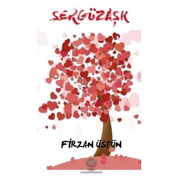 Sergüzaşk - Firzan Üstün