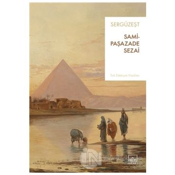 Sergüzeşt Ciltli - Şemsipaşazade Sezai