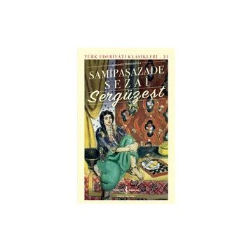 Sergüzeşt Ciltli - Şemsipaşazade Sezai