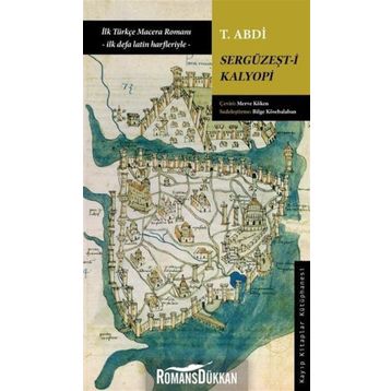 Sergüzeşt-i Kalyopi - T. Abdi