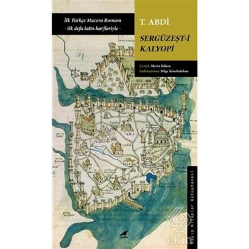 Sergüzeşt-i Kalyopi - T. Abdi