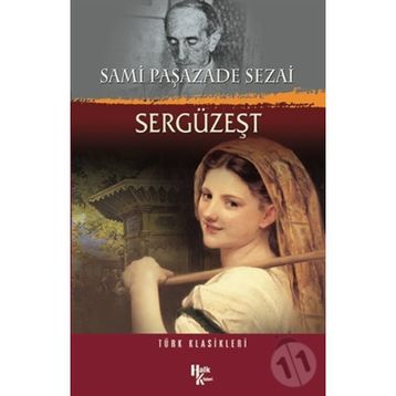 SERGÜZEŞT - SAMI PAŞAZADE SEZAI (ISBN:9789754471816)