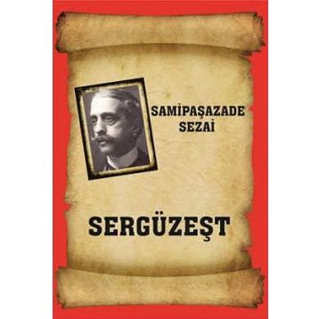 SERGÜZEŞT - SAMİPAŞAZADE SEZAI (ISBN:9786054223039)
