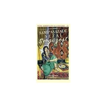 SERGÜZEŞT - SAMIPAŞAZADE SEZAI (ISBN:9786054683796)