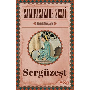 SERGÜZEŞT - SAMIPAŞAZADE SEZAI (ISBN:9786054683796)