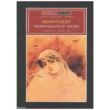 SERGÜZEŞT - SAMIPAŞAZADE SEZAI (ISBN:9786055588250)