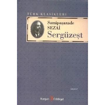 SERGÜZEŞT - SAMIPAŞAZADE SEZAI (ISBN:9789752678156)