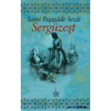 SERGÜZEŞT - SAMIPAŞAZADE SEZAI (ISBN:9789752678156)