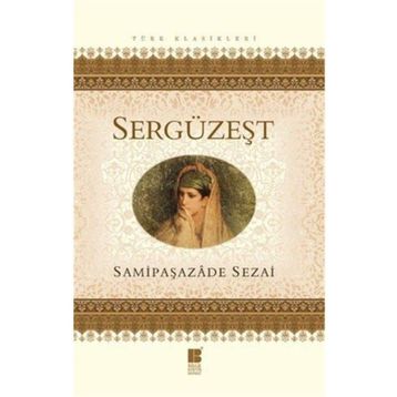 SERGÜZEŞT - SAMİPAŞAZADE SEZAI (ISBN:9789756132166)