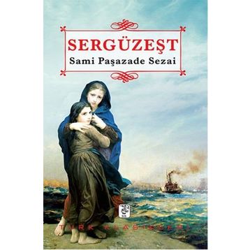 SERGÜZEŞT - SAMİPAŞAZADE SEZAI (ISBN:9789944184571)