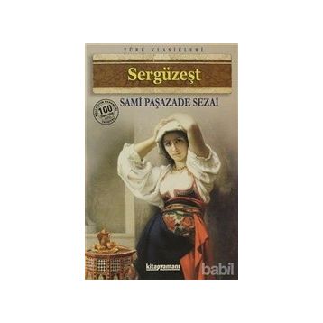 SERGÜZEŞT - SAMİPAŞAZADE SEZAI (ISBN:9789944184571)