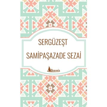 Sergüzeşt - Samipaşazade Sezai