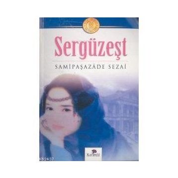 Sergüzeşt - Şemsipaşazade Sezai