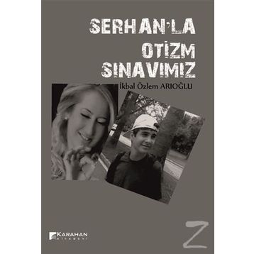 Serhanla Otizm Sınavımız - İkbal Özlem Arıoğlu