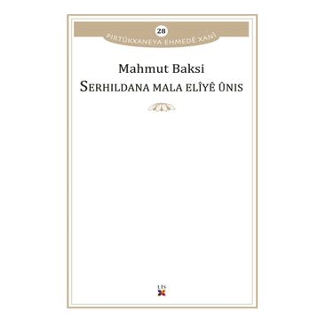 Serhildana Mala Eliye Unis - Mahmut Baksi