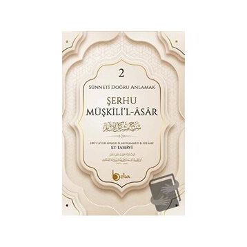Şerhu Müşkilil Asar 2 - İmam Tahavi