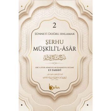Şerhu Müşkilil Asar 2 - İmam Tahavi