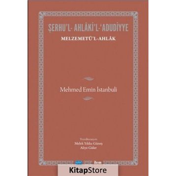 Şerhu’l-Ahlaki’l-Adudiyye - Mehmet Emin İstanbuli